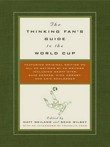 The Thinking Fan's Guide to the World Cup