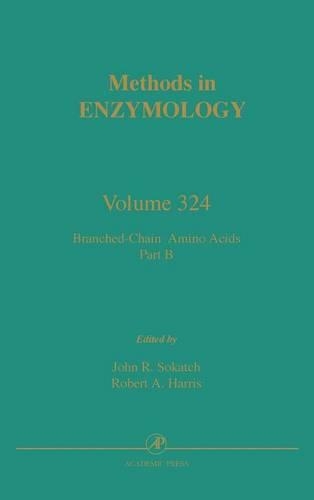 Branched-Chain Amino Acids, Part B: Volume 324(Volume 324 Methods in Enzymology)