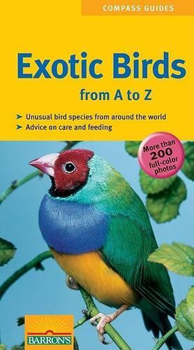 Exotic Birds from A to Z: (Compass Guide)
