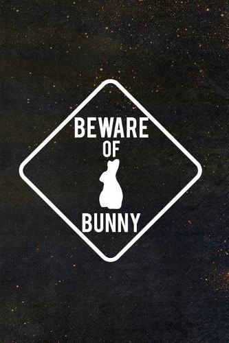 Beware Of Bunny