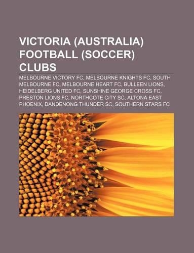 Victoria (Australia) Football (Soccer) Clubs
