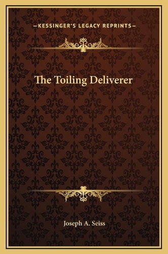 The Toiling Deliverer