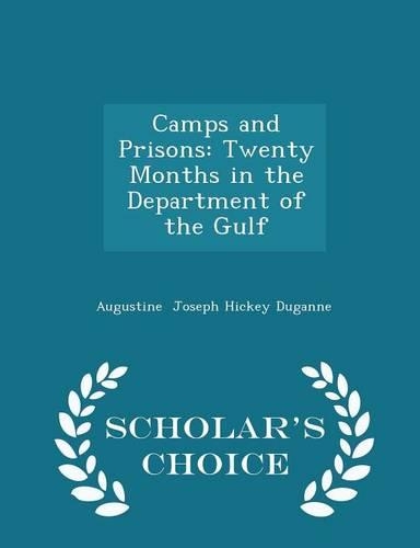 Camps and Prisons