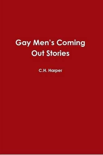 Gay Men's Coming Out Stories