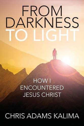 From Darkness to Light: How I Encountered Jesus Christ(English)