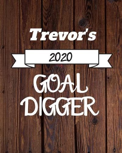 Trevor's 2020 Goal Digger