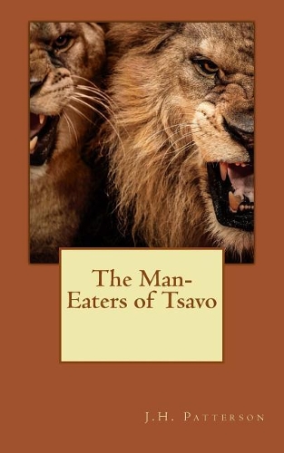The Man-Eaters of Tsavo