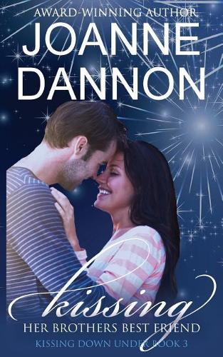 Kissing Her Brother's Best Friend: (3 Kissing Down Under)