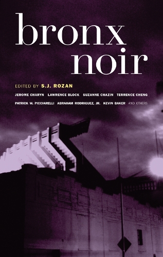 Bronx Noir: (Akashic Noir Series)