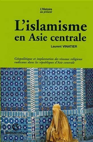 L'Islamisme En Asie Centrale