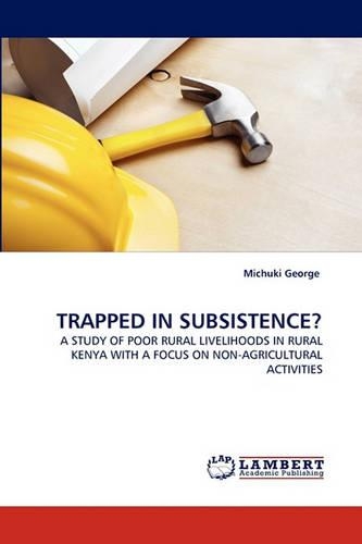 Trapped in Subsistence?