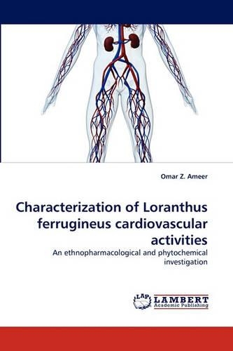Characterization of Loranthus ferrugineus cardiovascular activities: (English)