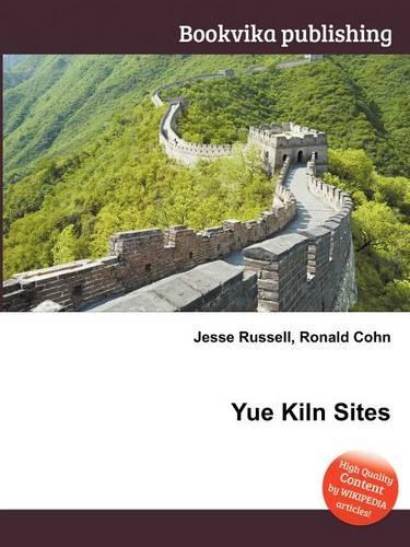 Yue Kiln Sites