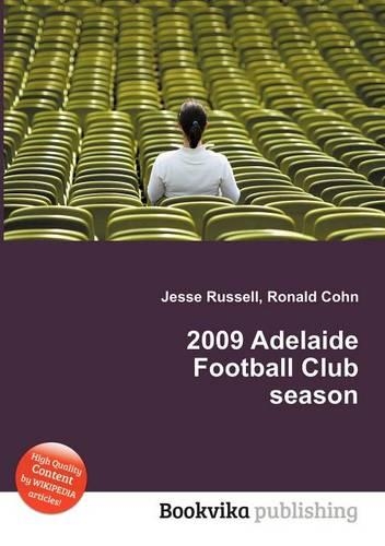 2009 Adelaide Football Club Season