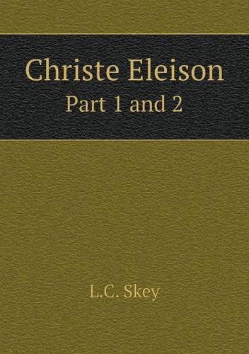 Christe Eleison Part 1 and 2