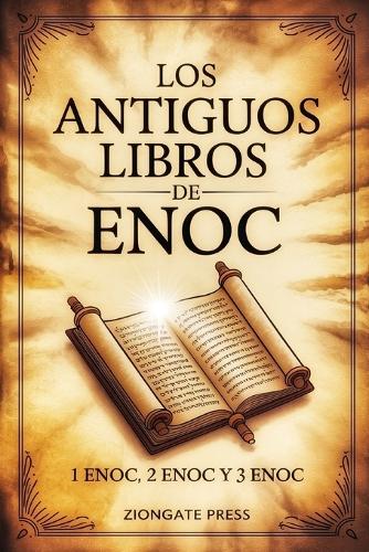 Los Antiguos Libros de Enoc