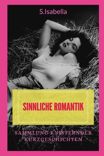 Sinnliche Romantik