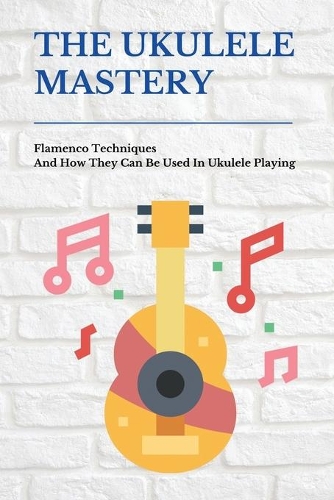 The Ukulele Mastery