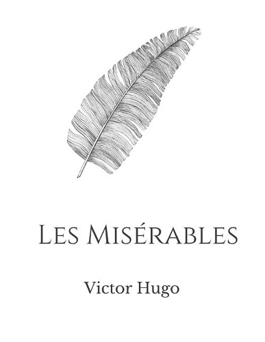 Les Misérables by Victor Hugo