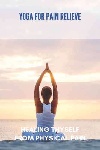 Yoga For Pain Relieve