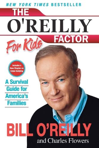 The O'Reilly Factor For Kids: A Survival Guide For America's Families(English)