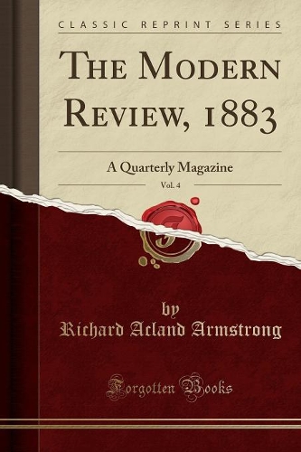 The Modern Review, 1883, Vol. 4