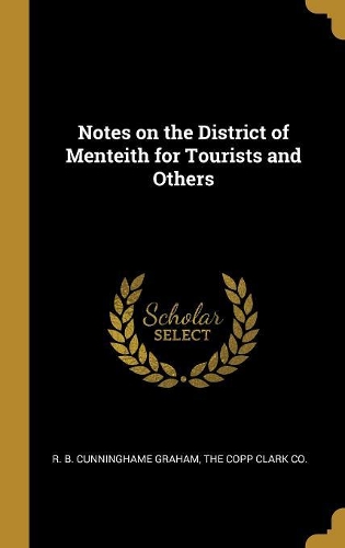Notes on the District of Menteith for Tourists and Others