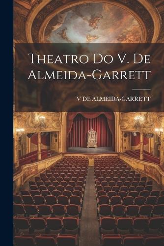 Theatro Do V. De Almeida-Garrett