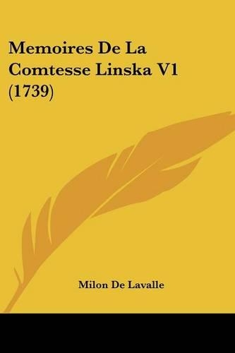 Memoires De La Comtesse Linska V1 (1739): (French)