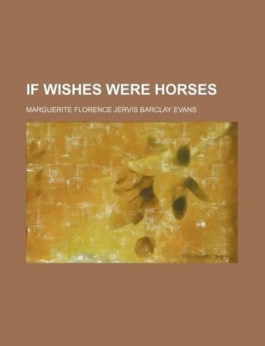 If Wishes Were Horses