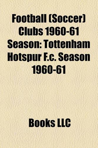 Football (Soccer) Clubs 1960-61 Season