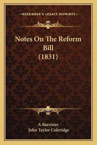 Notes On The Reform Bill (1831)