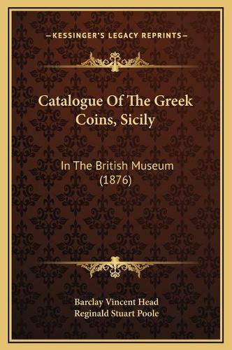 Catalogue Of The Greek Coins, Sicily