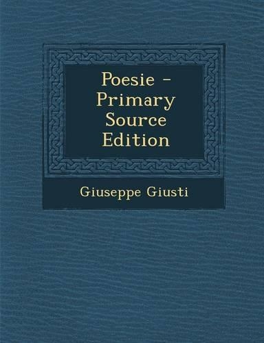 Poesie - Primary Source Edition: (Italian)