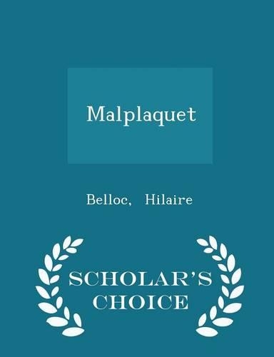 Malplaquet - Scholar's Choice Edition