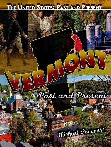 Vermont: (United States: Past and Present)