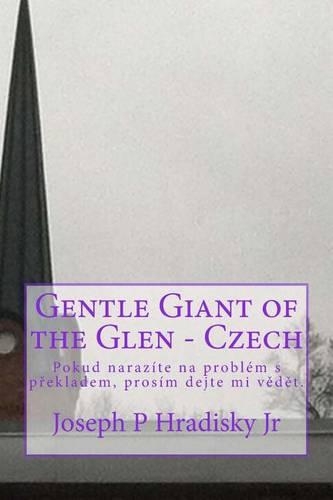 Gentle Giant of the Glen - Czech