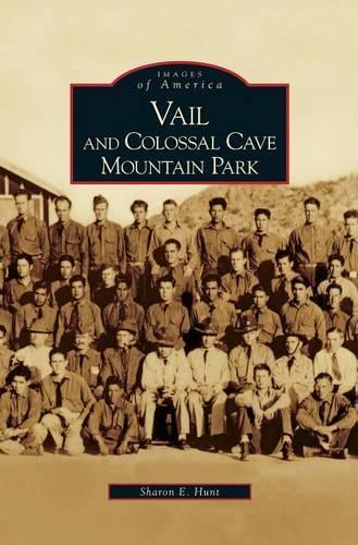Vail and Colossal Cave Mountain Park: (English)