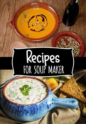 Recipes for Soup Maker