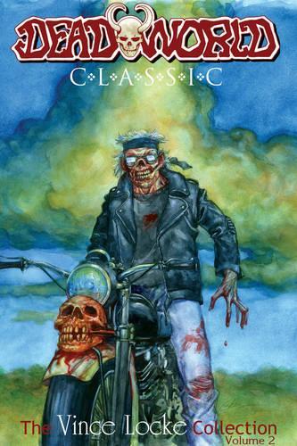 Deadworld Classic Volume 2 TP