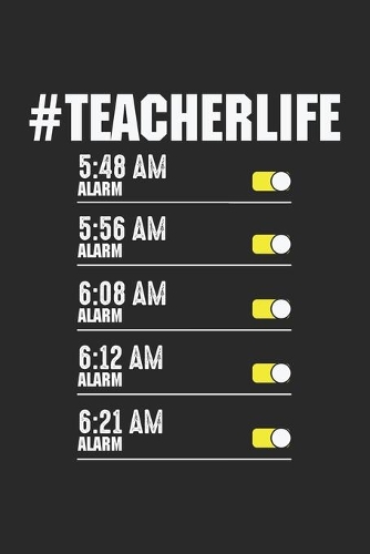 #Teacherlife