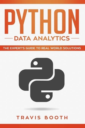 Python Data Analytics: The Expert's Guide to Real-World Solutions(3 Python Data Analytics)