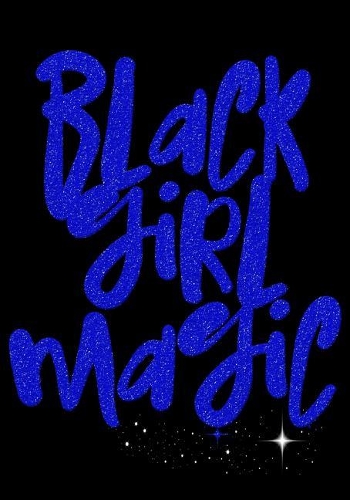 Black Girl Magic