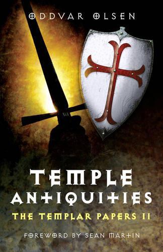 Temple Antiquities – The Templar Papers II