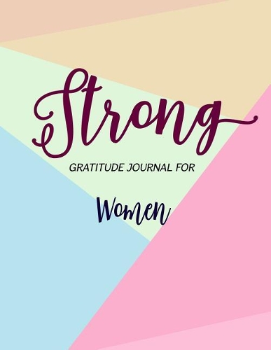 Strong Gratitude Journal for women