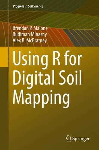 Using R for Digital Soil Mapping: (Progress in Soil Science)