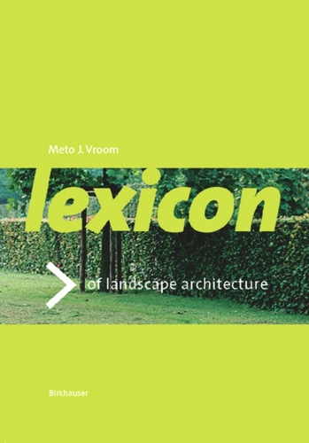Lexicon of Garden and Landscape Architecture