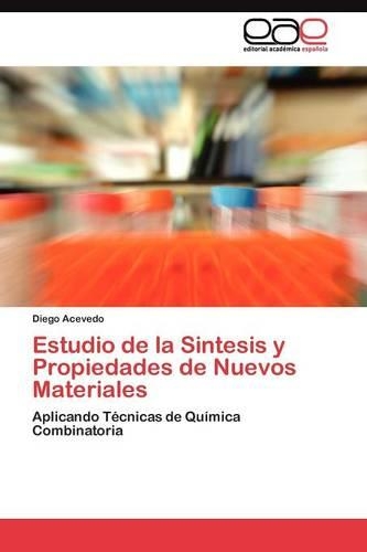 Estudio de la Sintesis y Propiedades de Nuevos Materiales: (Spanish)