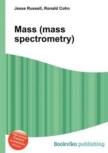 Mass (Mass Spectrometry)