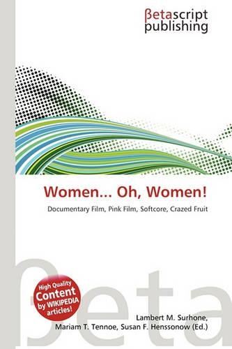 Women... Oh, Women!: (English)